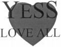 YESS LOVE ALL