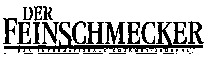 DER FEINSCHMECKER DAS INTERNATIONALE GOURMET-JOURNAL