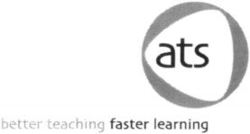 ats better teaching faster learning