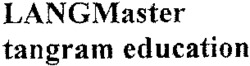 LANGMaster tangram education