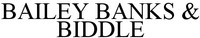 BAILEY BANKS & BIDDLE