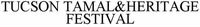 TUCSON TAMAL&HERITAGE FESTIVAL