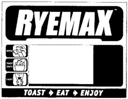 RYEMAX TOAST EAT ENJOY