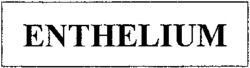 ENTHELIUM