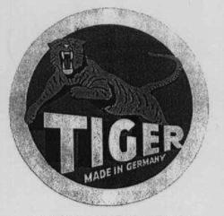 TIGER MADE IN GERMANY