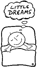 LITTLE DREAMS