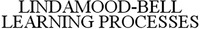 LINDAMOOD-BELL LEARNING PROCESSES