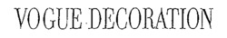 VOGUE DECORATION