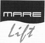 MARE Lift
