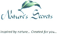 Nature's Secrets Inspired by nature... Created for you...