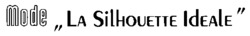 mode, LA Silhouette IdEALE