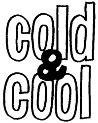 cold & cool