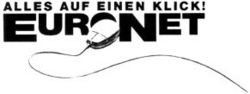 ALLES AUF EINEN KLICK! EURONET