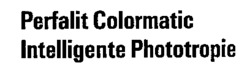 Perfalit Colormatic Intelligente Phototropie
