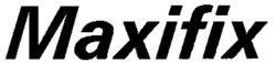 Maxifix