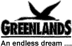 GREENLANDS An endless dream