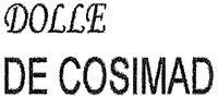 DOLLE DE COSIMAD