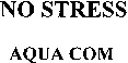 NO STRESS AQUA COM