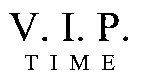 V.I.P. TIME