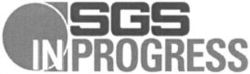 SGS IN PROGRESS
