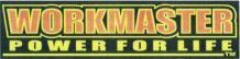 WORKMASTER POWER FOR LIFE