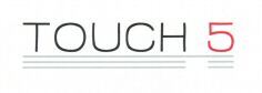 TOUCH 5