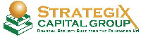 STRATEGIX CAPITAL GROUP FINANCIAL SECURITY BUILT FROM THE FOUNDATION UP!