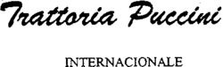Trattoria Puccini INTERNACIONALE