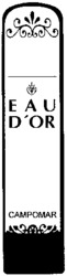 EAU D'OR CAMPOMAR