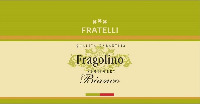FRATELLI QUALITA GARANTITA Fragolino SEMISWEET Bianco