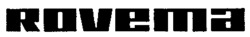 ROVEMA