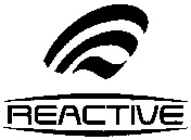 REACTIVE