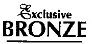 Exclusive BRONZE