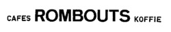CAFES ROMBOUTS KOFFIE