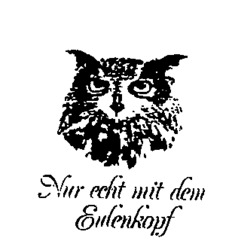 Nur echt mit dem Eulenkopf