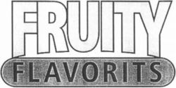 FRUITY FLAVORITS