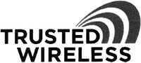 TRUSTED WIRELESS