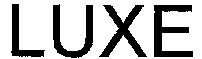 LUXE