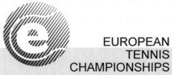 e EUROPEAN TENNIS CHAMPIONSHIPS