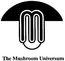M The Mushroom Universum