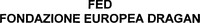 FED FONDAZIONE EUROPEA DRAGAN