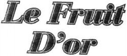 Le Fruit D'or