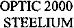 OPTIC 2000 STEELIUM