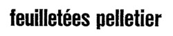 feuilletées pelletier