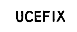 UCEFIX