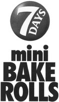 7 DAYS mini BAKE ROLLS