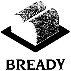 BREADY