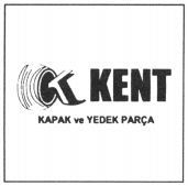KENT KAPAK ve YEDEK PARÇA
