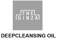 THE GINZA DEEPCLEANSING OIL