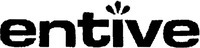 entive
